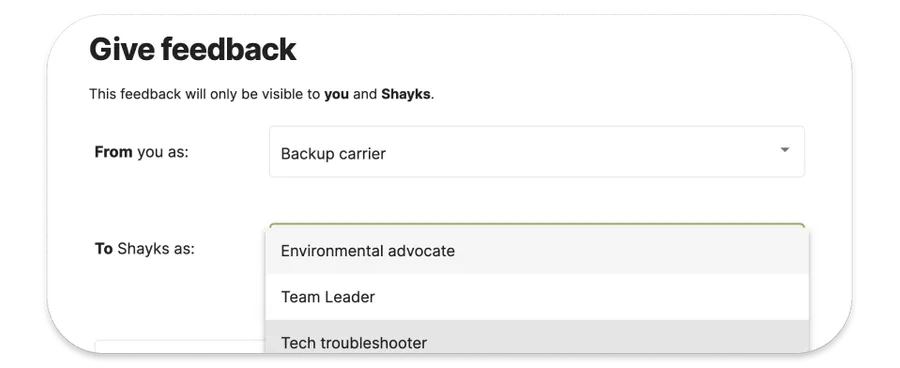 Screenshot of the window that allows to give feedback. It highlights how feedback will be given from a specific role to a specific role.
